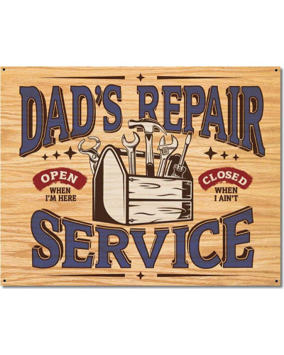 Fém tábla Welcome to Dad´s Repair Service 40 cm x 32 cm