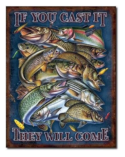 Fém tábla Fishing - If You Cast It 40 cm x 32 cm