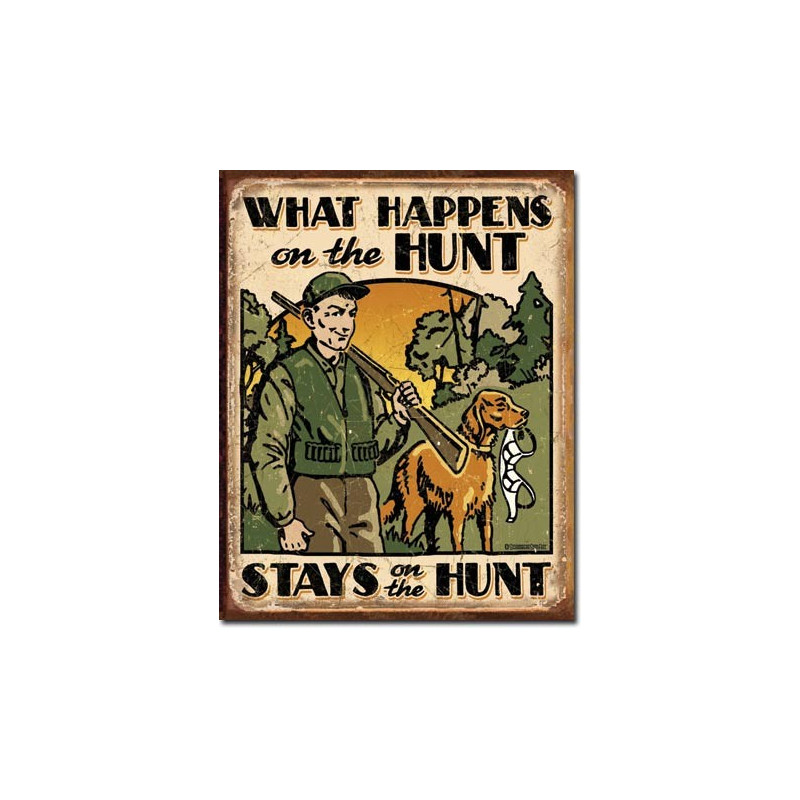 Fém tábla Hunt - What Happens 40 cm x 32 cm