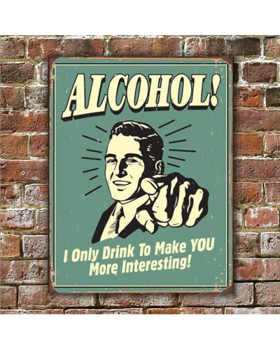 Fém tábla Alcohol - You Interesting 40 cm x 32 cm