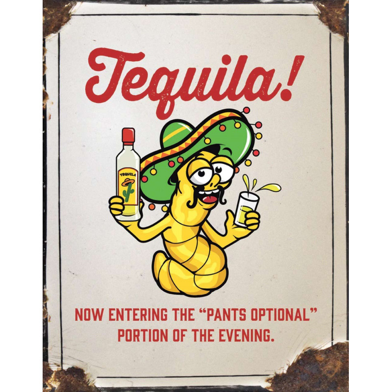Fém tábla Tequila - Pants Optional 32 cm x 40 cm