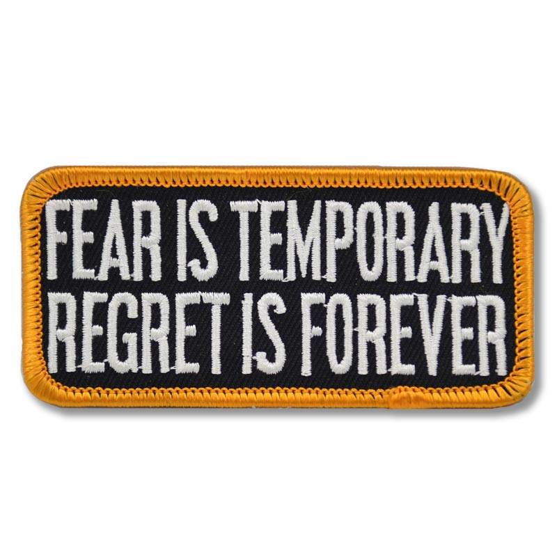 Moto nášivka Fear is temporary 4 cm x 9 cm
