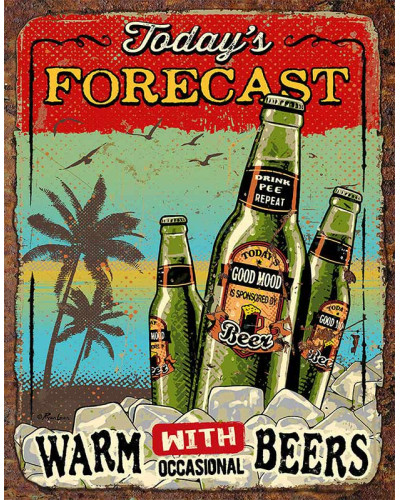 Fém tábla Todays Forecast Beers 40 cm x 32 cm