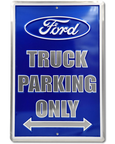 Fém tábla Ford Truck Parking Only 45 cm x 30 cm a