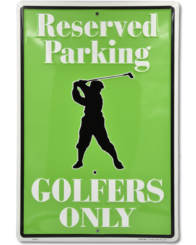 Fém tábla Golfers Only Reserved Parking 45 cm x 30 cm a