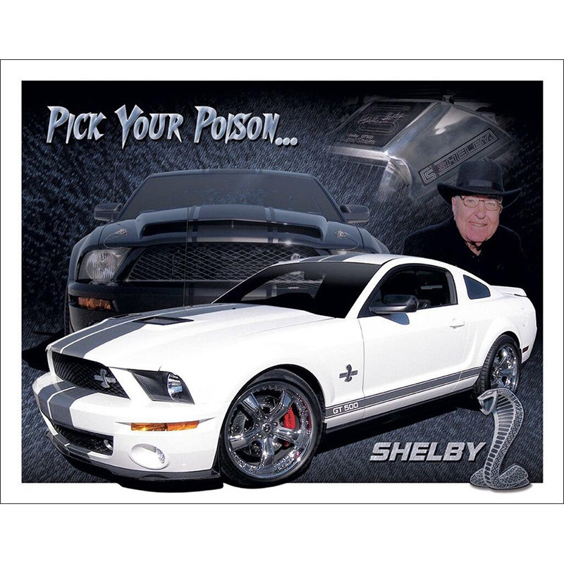 Fém tábla Shelby Mustang Pick Your Poison 32 cm x 40 cm