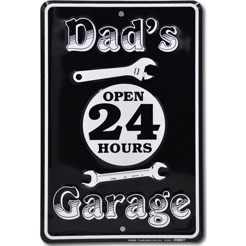 Fém tábla Dads garage open 24 hours 20 cm x 30 cm