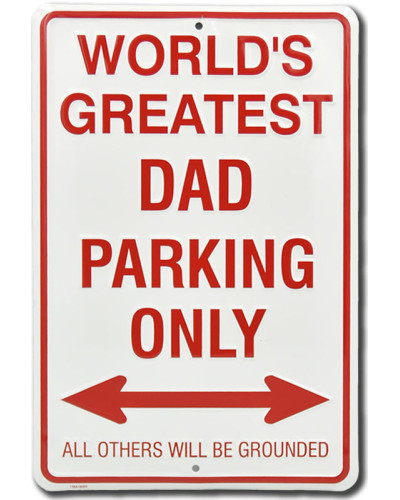 Fém tábla Greatest Dad Parking Only 30 cm x 20 cm