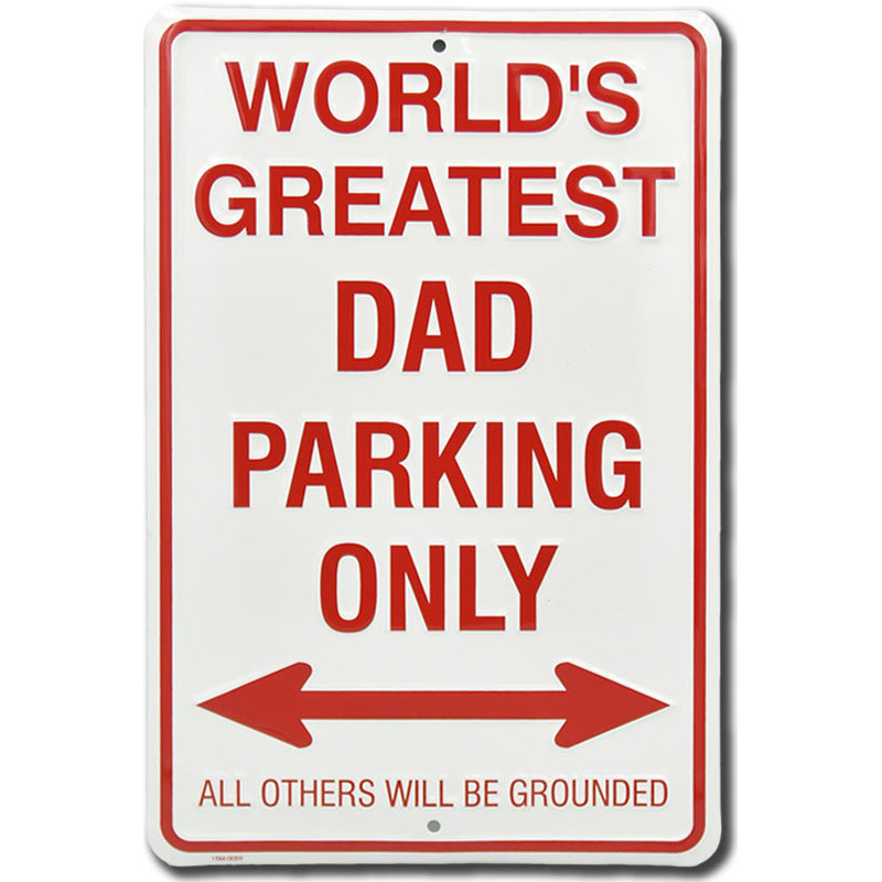 Fém tábla Greatest Dad Parking Only 30 cm x 20 cm