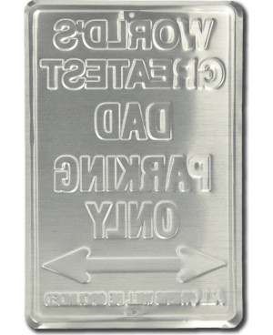 Fém tábla Greatest Dad Parking Only 30 cm x 20 cm